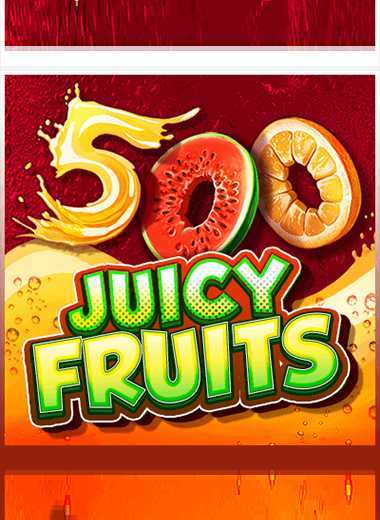 500 Juicy Fruits