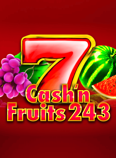 Cash'n Fruits 243 X